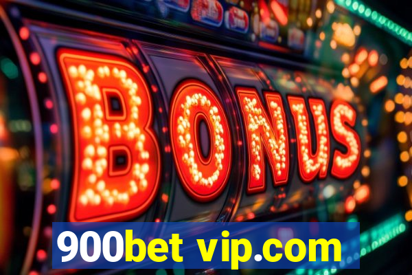 900bet vip.com